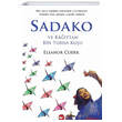 Sadako ve Kağıttan Bin Turna Kuşu Beyaz Balina Yayınları
