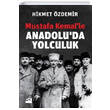 Mustafa Kemalle Anadoluda Yolculuk Doğan Kitap