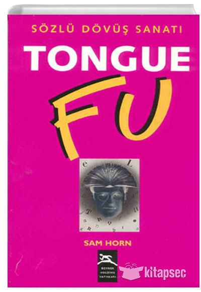 Tongue Fu Sözlü Dövüş Sanatı Boyner Yayınları