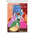 Küçük Kadınlar Louisa May Alcott İş Bankası Kültür Yayınları