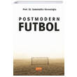 Postmodern Futbol Nobel Yayınları