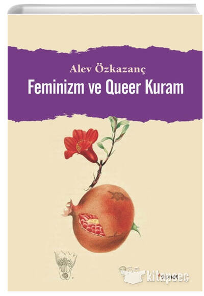 Feminizm ve Queer Kuram Alev Özkazanç Dipnot Yayınları