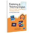 Exploring & Teaching English as a Foreign Language to Young Learners An Activity Based Guide Fatma Kimsesiz Nobel Akademik Yaynclk