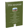 TYB Akademi Dergisi Say: 32 Mays 2021 TYB Akademi Dergisi