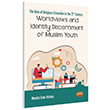 The Role Of Religious Education In The 21st Century Worldviews and Identity Discernment of Muslim Youth Mustafa Cabir Altnta Nobel Yaynlar