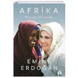 Afrika Seyahatlerim Emine Erdoan Turkuvaz Kitap