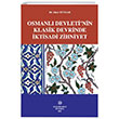 Osmanl Devletinin Klasik Devrinde ktisadi Zihniyet Filiz Kitabevi