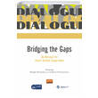 Bridging The Gaps An Almanac For Greek-Turkish Cooperation Nobel Bilimsel Eserler