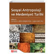 Sosyal Antropoloji ve Medeniyet Tarihi Pegem Akademi Yayıncılık