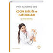 Çocuk Sağlığı ve Hastalıkları EMA Tıp Kitabevi