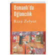 Osmanlda Olanclk Rza Zelyut Toplumsal Kitap