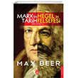 Marx In Tarih Anlay Ve Hegel n Felsefesi Dorlion Yaynlar