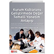 Kurum Kültürünü Geliştirmede Değer Temelli Yönetim Anlayışı Türkiyede 500 Büyük İşletme Üzerine Bir Araştırma 1.Baskı Pegem Akademi