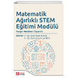 Matematik Ağırlıklı STEM Eğitimi Modülü Pegem Akademi Yayınları