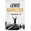 Lewis Hamilton Tüm Zamanların En Büyük Yarış Pilotunun Yaşam Öyküsü Profil Kitap