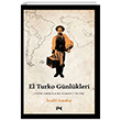 El Turko Günlükleri Latin Amerikada Osmanlı İzleri Profil Kitap