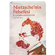 Nietzschenin Felsefesi R. Lanier Anderson Beyolu Kitabevi