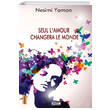Seul Lamour Changera Le Monde Nesimi Yaman Ozan Yayıncılık