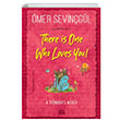 There is One Who Loves You Ömer Sevinçgül Carpe Diem Kitap