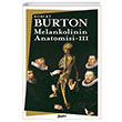 Melankolinin Anatomisi 3. Cilt Robert Burton Zeplin Kitap