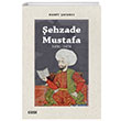 Şehzade Mustafa (1450-1474) Hamit Şafakçı Çizgi Kitabevi