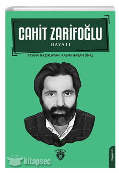 Cahit Zarifoğlu Hayatı Biyografi Dorlion Yayınları QB8270