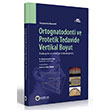 Ortognatodonti ve Protetik Tedavide Vertikal Boyut Gne Tp