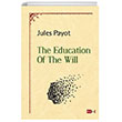 The Education Of The Will Tutku Yayıncılık