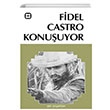 Fidel Castro Konuuyor Fidel Castro Yar Yaynlar