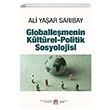 Globallemenin Kltrel-Politik Sosyolojisi Ali Yaar Sarbay DBY Yaynlar