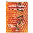Arı Sütünün Üreme Fonksiyonları Üzerine Etkisi ve Veteriner Hekimlikte Kullanım Alanları Gece Kitaplığı