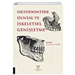 Ortodontide Dental ve skeletsel Geniletme Akademisyen Kitabevi
