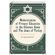 Modernization of Primary Education in the Ottoman State and the Jews of Turkey Akademisyen Kitabevi