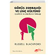 Görüş Zorbalığı ve Linç Kültürü Russell Blackford The Kitap