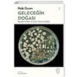 Gelecein Doas Biyoloji Yasalar ve nsan Trnn Kaderi Rob Dunn Minotor Kitap