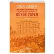 Büyük Zafer İstanbul Hükümetleri ve Milli Mücadele V (1921-1922) Sina Akşin İş Bankası Kültür Yayınları