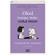 Okul Dediğin Nedir Charlie Brown Charles M. Schulz Mundi Kitap