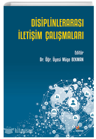 Disiplinlerarası İletişim Çalışmaları Müge Bekman Kriter Yayınları