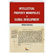 Intellectual Property Monopolies in Global Development Antoine Dolcerocca Kriter Yayınları