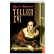Tellier Evi Guy de Maupassant Dorlion Yayınevi