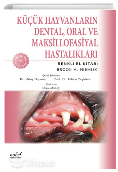 Küçük Hayvanların Dental Oral ve Maksillofasiyal Hastalıkları Renkli El Kitabı Nobel Tıp Kitabevleri