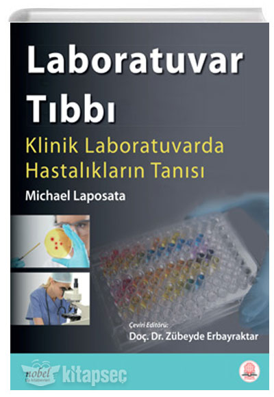 Laboratuvar Tıbbı Klinik Laboratuvarda Hastalıkların Tanısı Nobel Tıp Kitabevleri