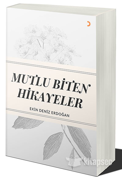 Mutlu Biten Hikayeler Ekin Deniz Erdoğan Cinius Yayınları