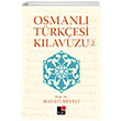 Osmanlı Türkçesi Kılavuzu 2 Kesit Yayınları