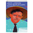 John Barleycorn (Ciltli) Jack London İş Bankası Kültür Yayınları