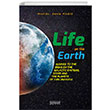 Life On The Earth; Aligned To The Signs On The Galactic Systems, Stars And The Planets Of This Universe Astana Yaynlar