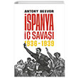 İspanya İç Savaşı (1936-1939) (Karton Kapak) Antony Beevor Alfa Yayınları