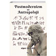 Postmodernizm ve Antropoloji Alper Sezener Gece Kitaplığı
