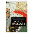 Zorlu Osmanlı Yılmaz Gürbüz Elips Kitap