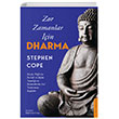 Zor Zamanlar İçin Dharma Stephen Cope Destek Yayınları